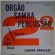 André Penazzi - Orgão Samba Percussão Vol. 2