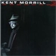 Kent Morrill - Hard To Rock Alone