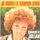 Charlotte Julian - Je Sors Le Samedi Soir