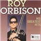 Roy Orbison - His Greatest Hits