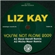 Liz Kay - You're Not Alone 2009