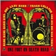 Bang Bang Band Girl One Lady Band / Trash Colapso & His One Man Truck - One Foot On Death Road