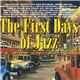 Various - The First Days Of Jazz
