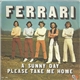 Ferrari - A Sunny Day / Please Take Me Home