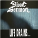 Blood Sermon - Life Drains...