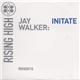 Jay Walker - Initiate