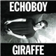Echoboy - Giraffe