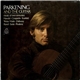 Christopher Parkening - Parkening And The Guitar