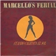 Marcello's Ferial - Cuando Calienta El Sol