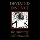 Deviated Instinct - Re-Opening Old Wounds