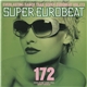 Various - Super Eurobeat Vol. 172
