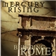 Mercury Rising - Building Rome