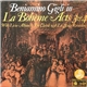 Beniamino Gigli And Licia Albanese With La Scala Orchestra Conducted By Chorus Conducted By Umberto Berrettoni - La Bohème Acts 3 & 4 - The Classic 1938 La Scala Recording