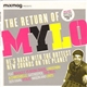 Mylo - The Return Of Mylo