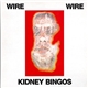 Wire - Kidney Bingos