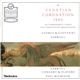 Andrea Gabrieli / Giovanni Gabrieli - Gabrieli Consort & Players, Paul McCreesh - A Venetian Coronation 1595