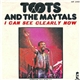 Toots And The Maytals - I Can See Clearly Now