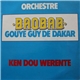Orchestre Baobab Gouye Guy De Dakar - Ken Dou Werente