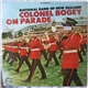 National Band Of New Zealand - Colonel Bogey On Parade