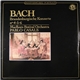 Johann Sebastian Bach, Marlboro Festival Orchestra, Pablo Casals - Brandenburgische Konzerte Nos 4-5-6