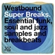 Various - Westbound Super Breaks. Essential Funk, Soul And Jazz Samples And Breakbeats