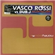 Vasco Rossi Vs. Dub-J - Non L'Hai Mica Capito (Remix)
