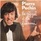 Pierre Pechin - La Cèggal È La Fôormi