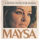 Maysa - A Bossa Nova Por Maysa