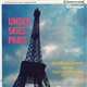 Roger Lecussant And His Club Lido Orchestra - Under Skies Of Paris