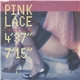 Pink Lace - I'm So Glad