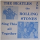 The Beatles And The Rolling Stones - Sing This All Together