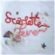 Scarlette Fever - What Would You Do