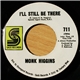 Monk Higgins - I'll Still Be There / Baby You're Right