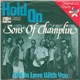The Sons Of Champlin - Hold On