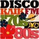 Various - Disco Κλίκ Fm 88 70s And 80s