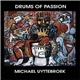 Michael Uyttebroek - Drums Of Passion