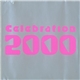 Various - Celebration 2000