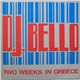 D.J. Bello - Two Weeks In Greece