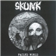 Skunk - Failed World