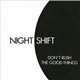 Nightshift - Don't Rush The Good Things