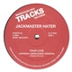 Jackmaster Hater - Your Love (Original Unreleased Version) (Female Vocals)