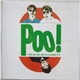 Poo! - I Sit In My Hole And I Try To Believe In It