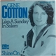 Gene Cotton - Like A Sunday In Salem / Shine On