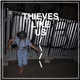 Thieves Like Us - Thieves Like Us