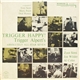 Trigger Alpert / Absolutely All-star Seven - Trigger Happy!