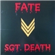 Fate - Sgt. Death