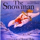 Howard Blake - The Snowman / The Story Of The Snowman