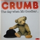 Crumb - The Day When Mr. Goodbar...