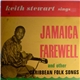 Keith Stewart - Jamaica Farewell