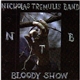 Nicholas Tremulis Band - Bloody Show